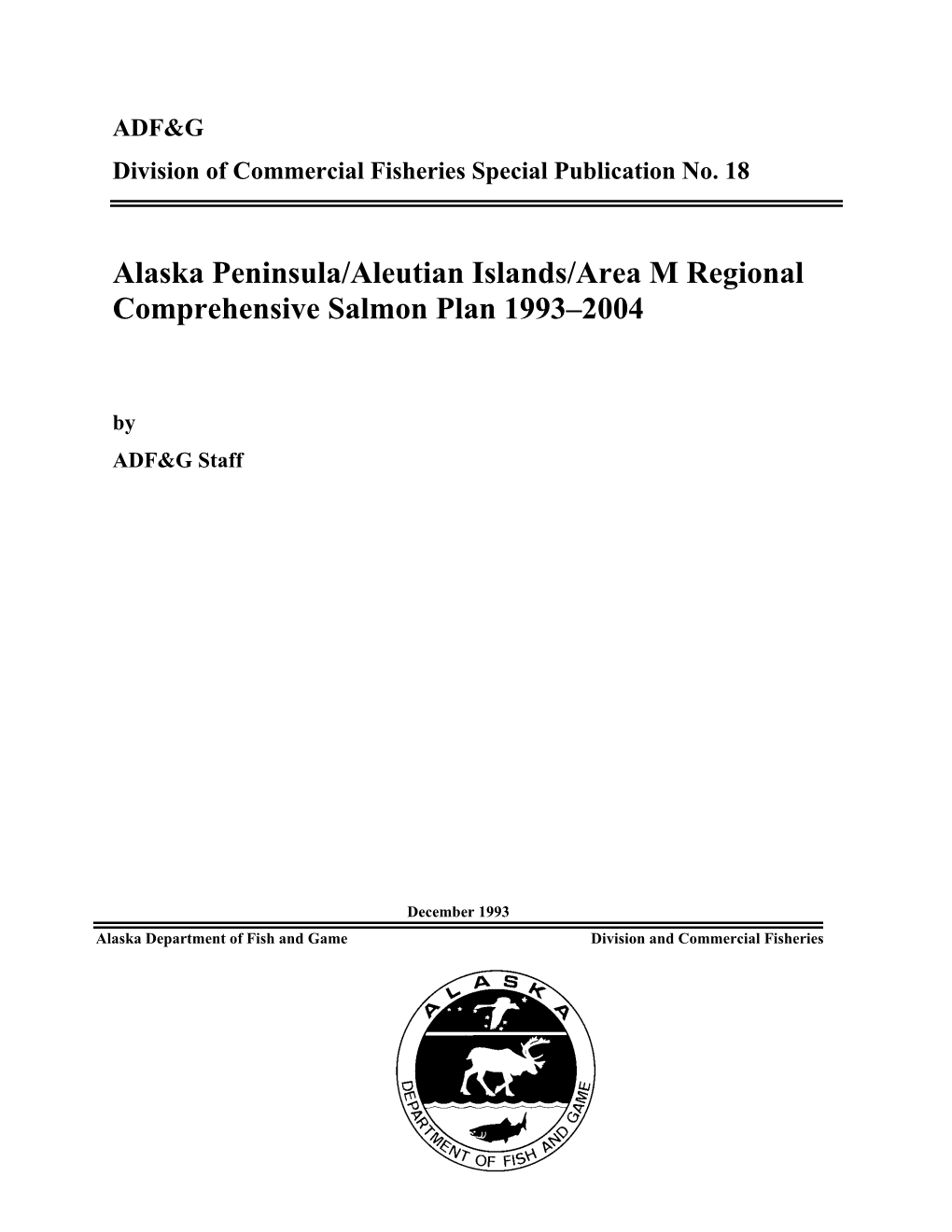 Alaska Peninsula/Aleutian Islands/Area M Regional Comprehensive Salmon Plan 1993–2004