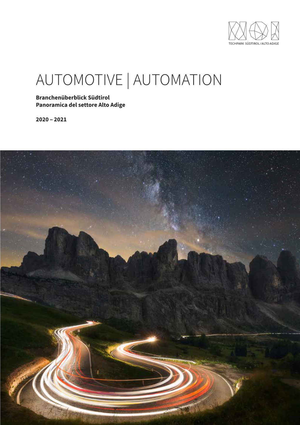 AUTOMOTIVE | AUTOMATION Branchenüberblick Südtirol Panoramica Del Settore Alto Adige