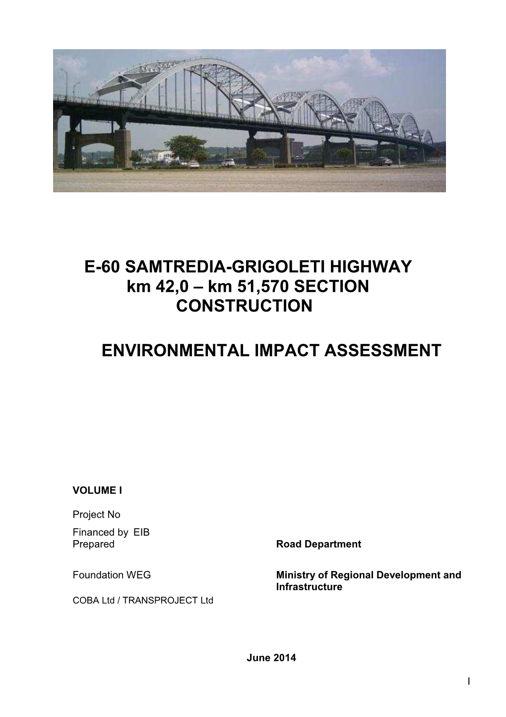 E-60 SAMTREDIA-GRIGOLETI HIGHWAY Km 42,0 – Km 51,570 SECTION CONSTRUCTION