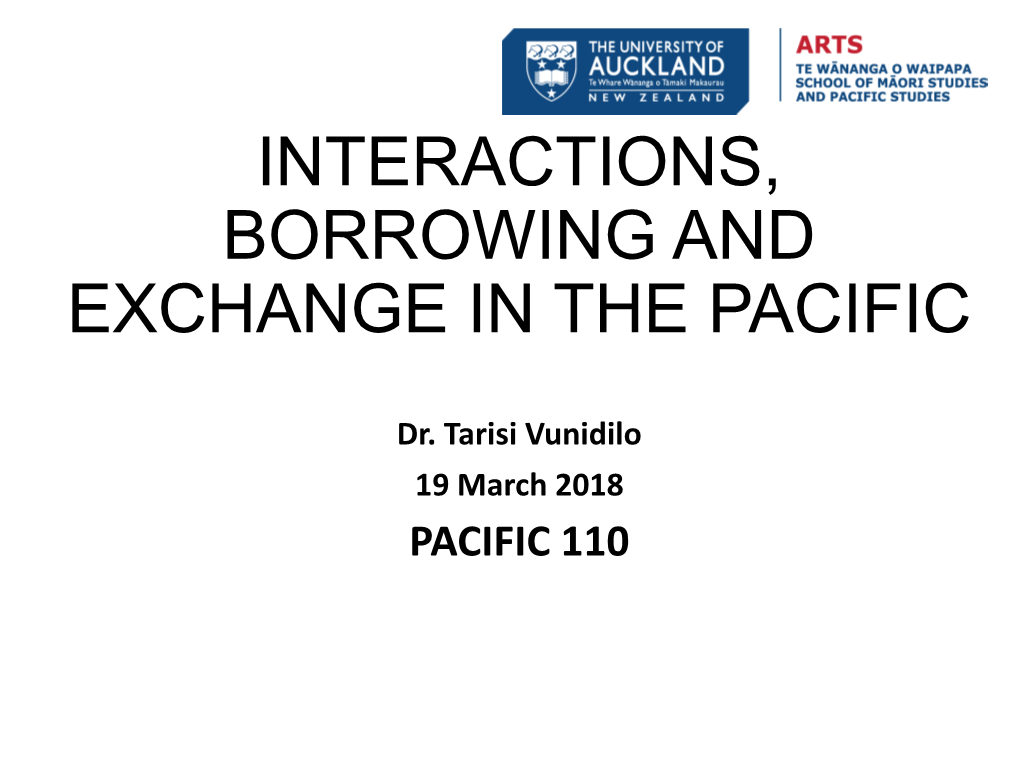 Interactions, Borrowing and Exchange in the Pacific