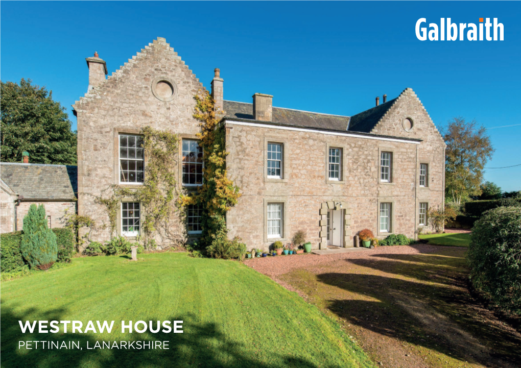 Westraw House Pettinain, Lanarkshire Westraw House, Pettinain, Lanarkshire, Ml11 8Sl