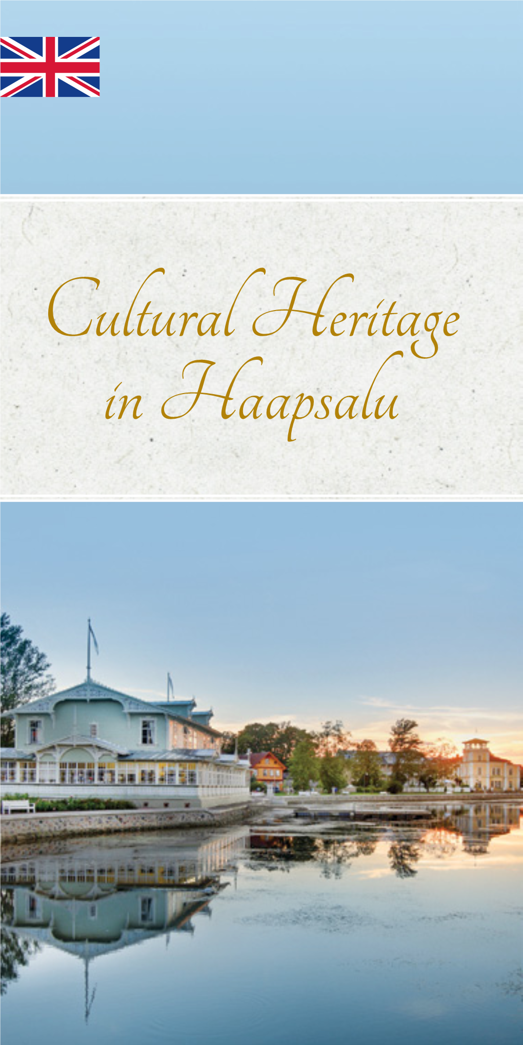 Cultural Heritage in Haapsalu