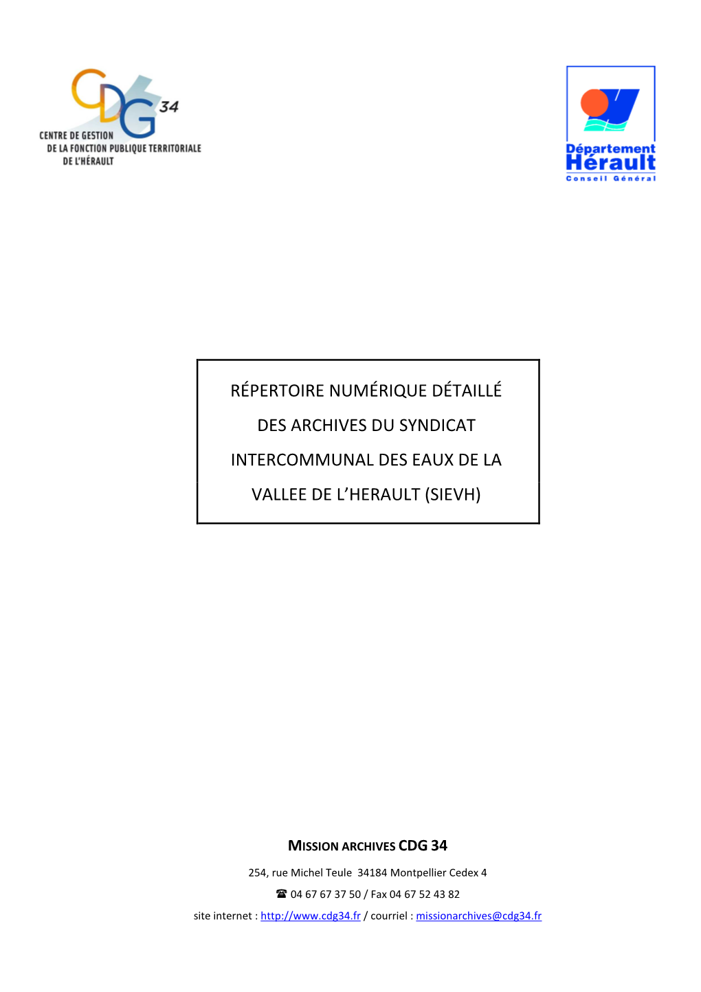 Répertoire Numérique Détaillé Des Archives Du Syndicat Intercommunal Des Eaux De La Vallee De L’Herault (Sievh)