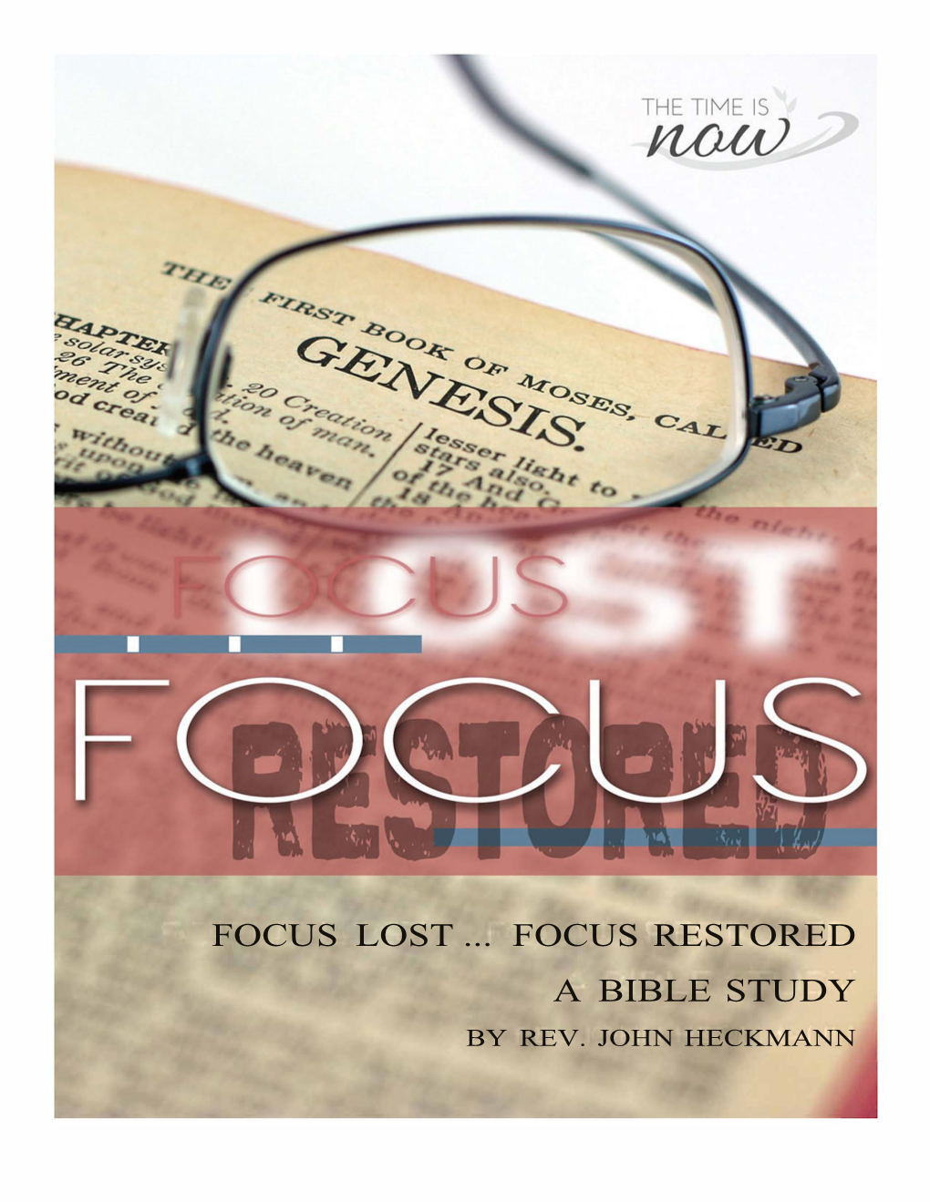 Focus Lost … Focus Restored, Deals with 14 Biblical Personalities and Examples of Times When They Lost Their Focus and When Their Focus Was Restored by God