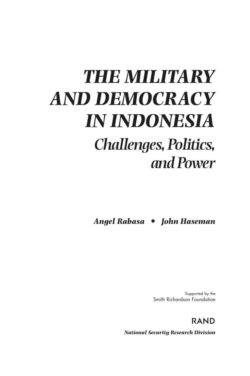 The Military and Democracy in Indonesia: Challenges, Politics, and Power