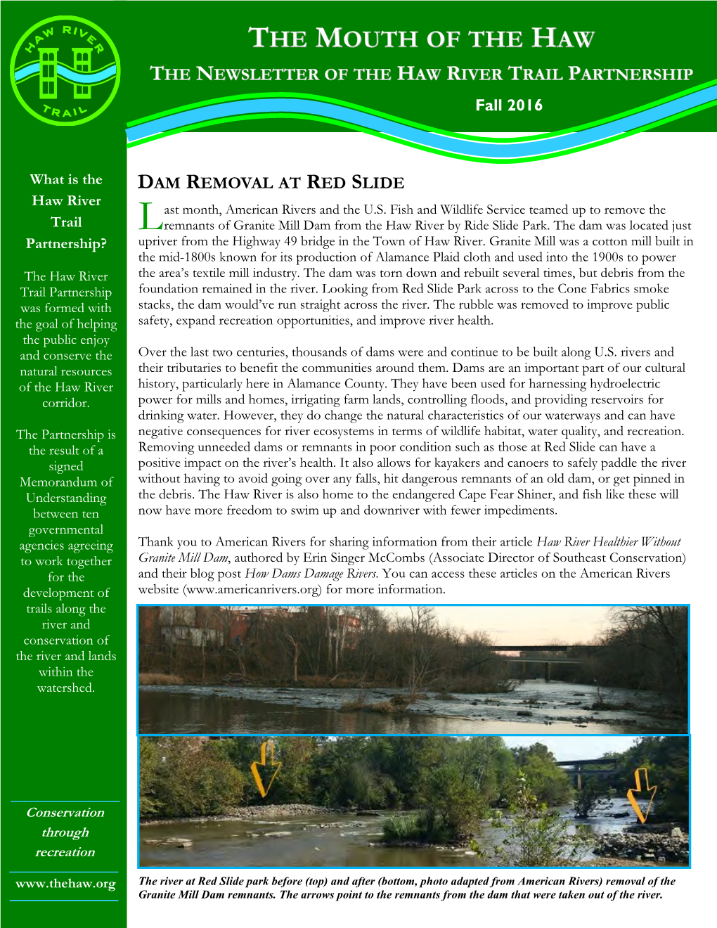 DAM REMOVAL at RED SLIDE Haw River Ast Month, American Rivers and the U.S