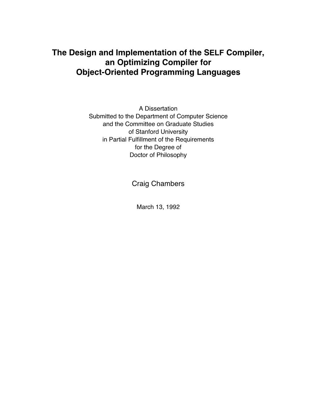 The Design and Implementation of the SELF Compiler, an Optimizing Compiler for Object-Oriented Programming Languages