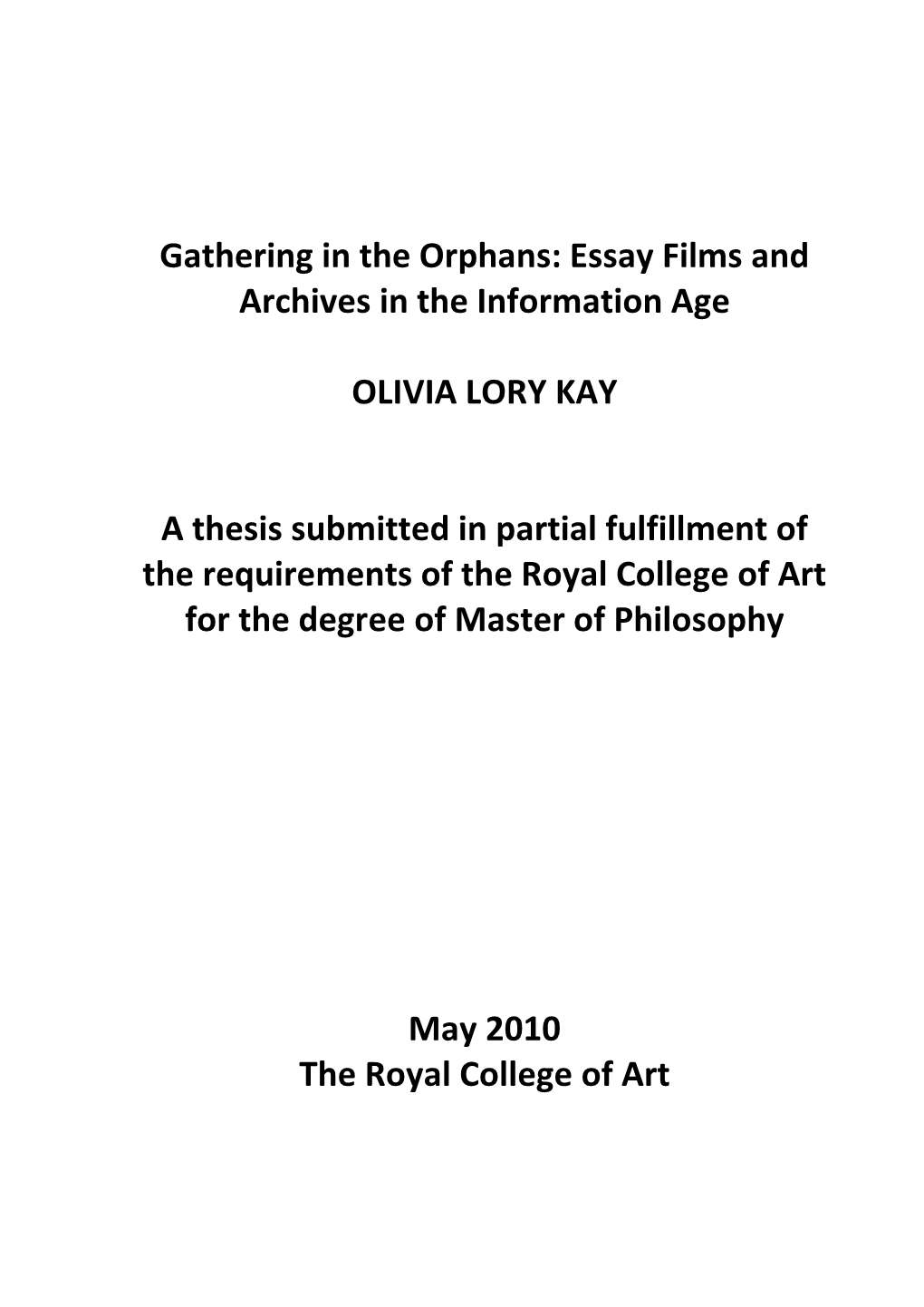 Gathering in the Orphans: Essay Films and Archives in the Information Age