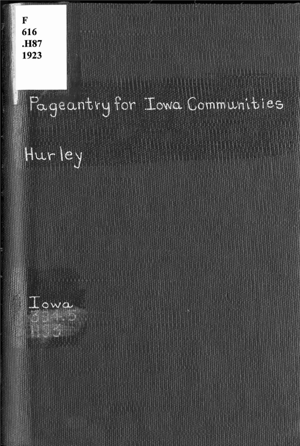 PAGEANTRY V for I0WA COMMUNITIES TRAVELING LIBRARY , of the STATE of IOWA Books Are Loaned to Communities