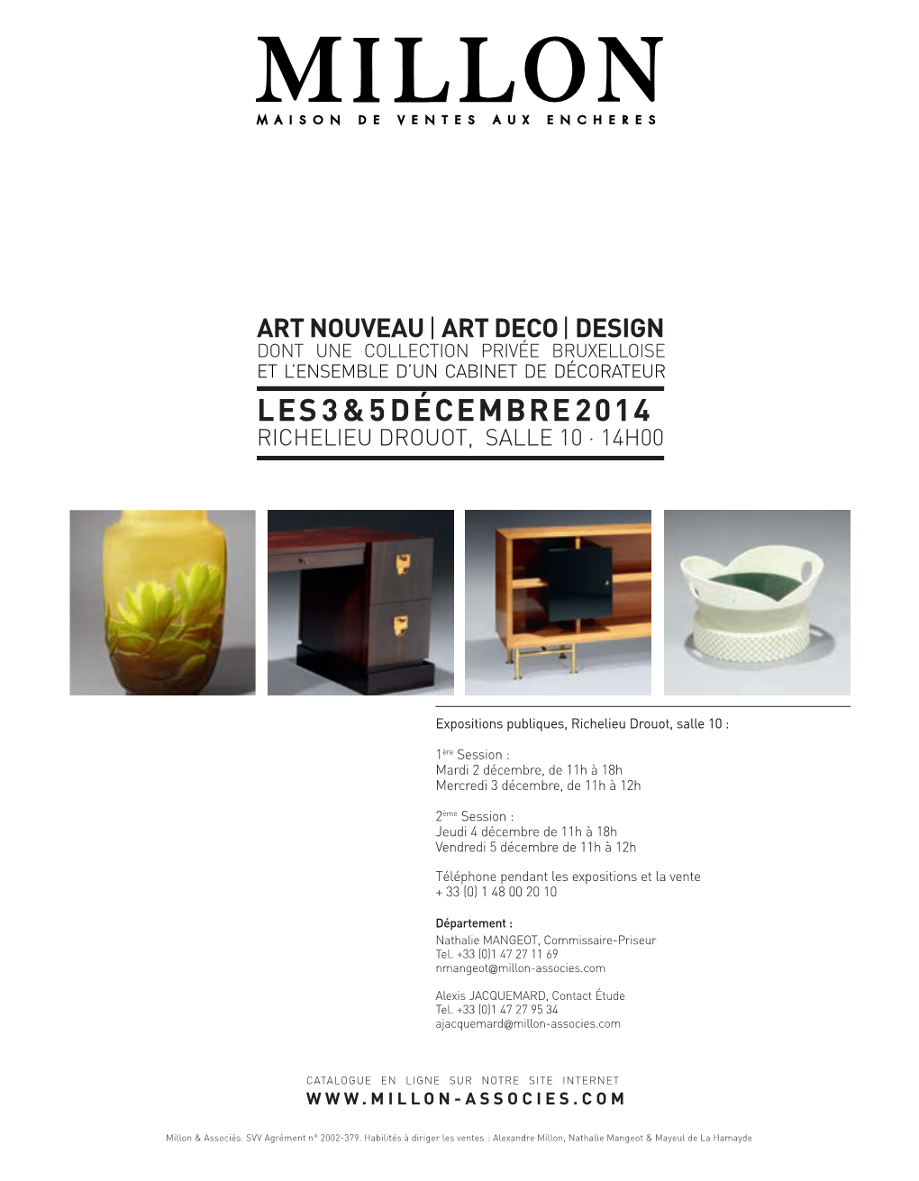 Art Deco | Design Dont Une Collection Privée Bruxelloise Et L’Ensemble D’Un Cabinet De Décorateur Les 3 & 5 Décembre 2014 Richelieu Drouot, Salle 10 · 14H00