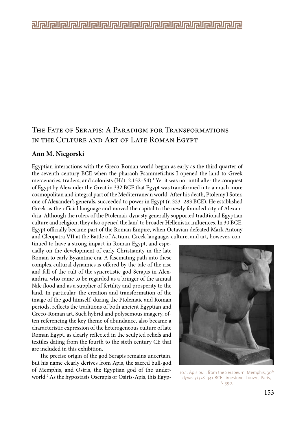 The Fate of Serapis: a Paradigm for Transformations in the Culture and Art of Late Roman Egypt Ann M