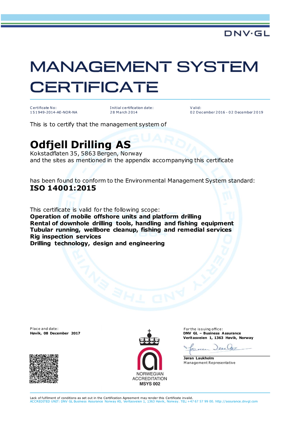 Odfjell Drilling AS Kokstadflaten 35, 5863 Bergen, Norway and the Sites As Mentioned in the Appendix Accompanying This Certificate