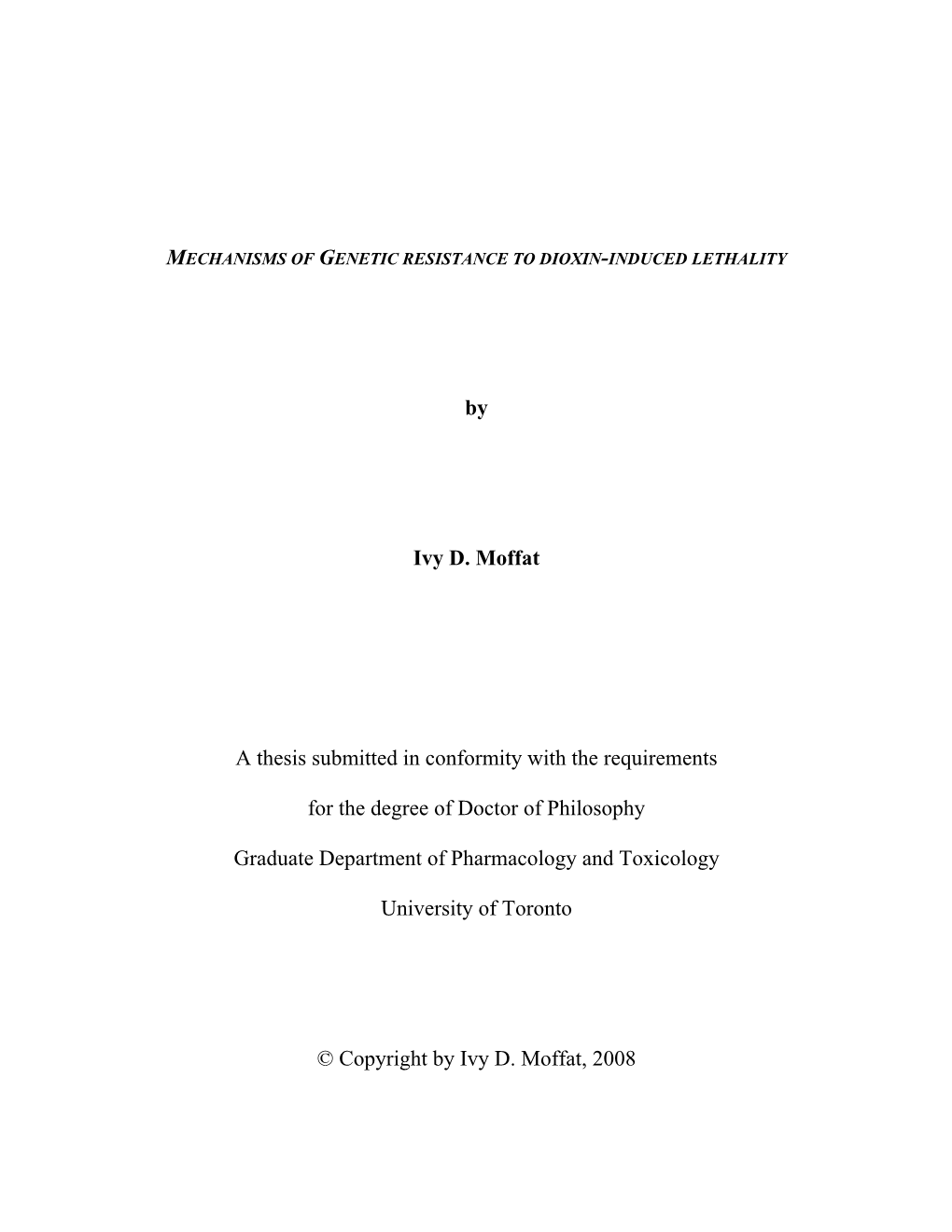 By Ivy D. Moffat a Thesis Submitted in Conformity with the Requirements For