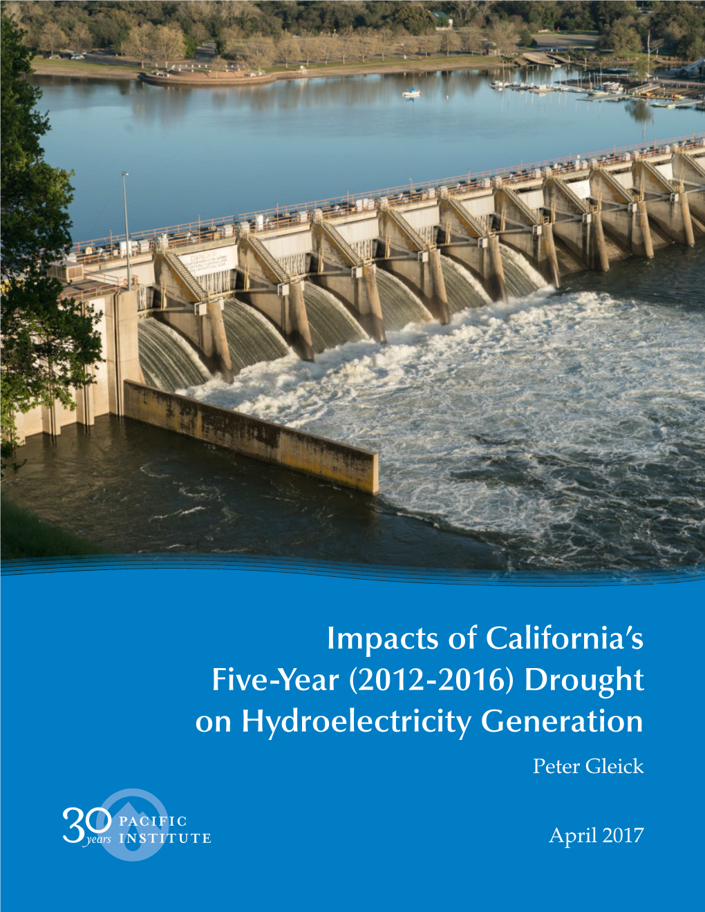 Drought on Hydroelectricity Generation Peter Gleick