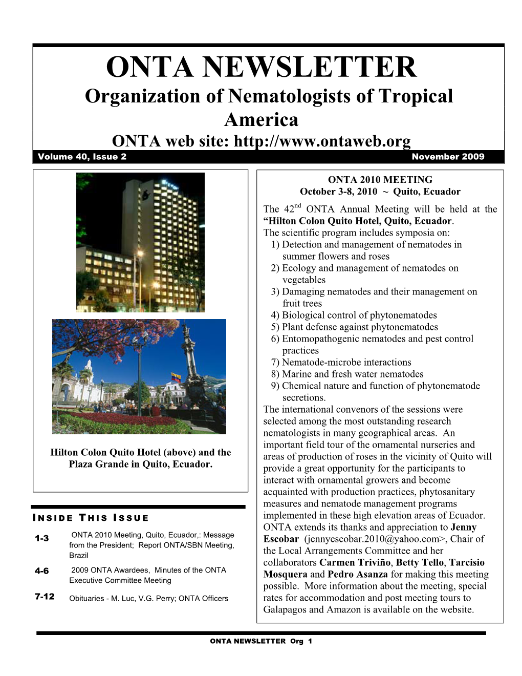ONTA NEWSLETTER Organization of Nematologists of Tropical America ONTA Web Site: Volume 40, Issue 2 November 2009