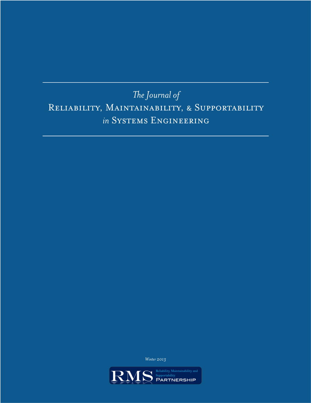 The Journal of Reliability, Maintainability, & Supportability In