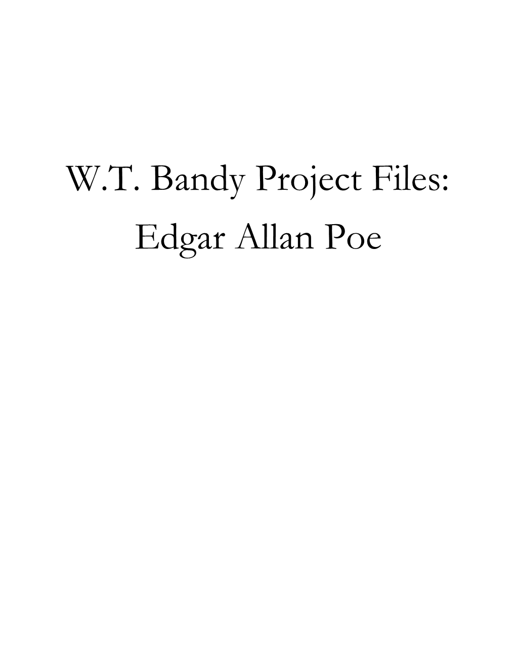 W.T. Bandy Project Files: Edgar Allan Poe