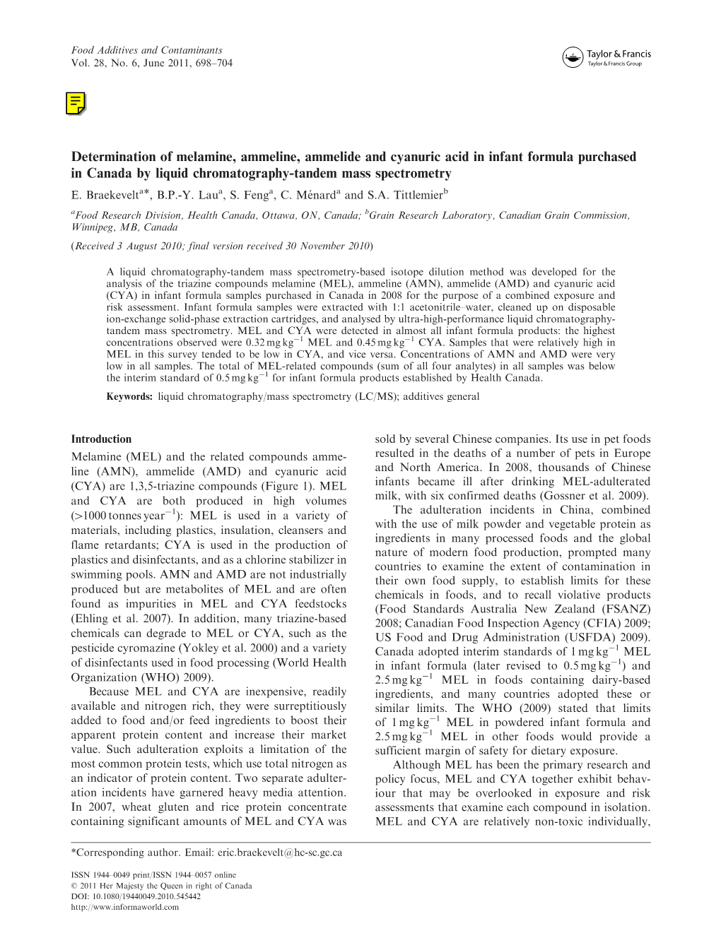 Determination of Melamine, Ammeline, Ammelide and Cyanuric Acid in Infant Formula Purchased in Canada by Liquid Chromatography-Tandem Mass Spectrometry E