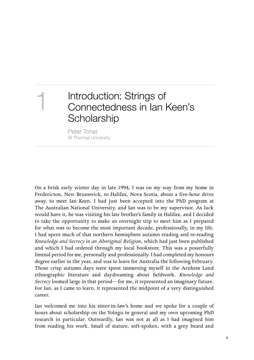 Strings of Connectedness in Ian Keen's Scholarship
