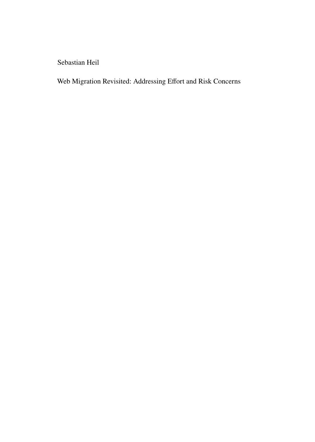Web Migration Revisited: Addressing Eﬀort and Risk Concerns Doctoral Dissertations in Web Engineering and Web Science Volume 5