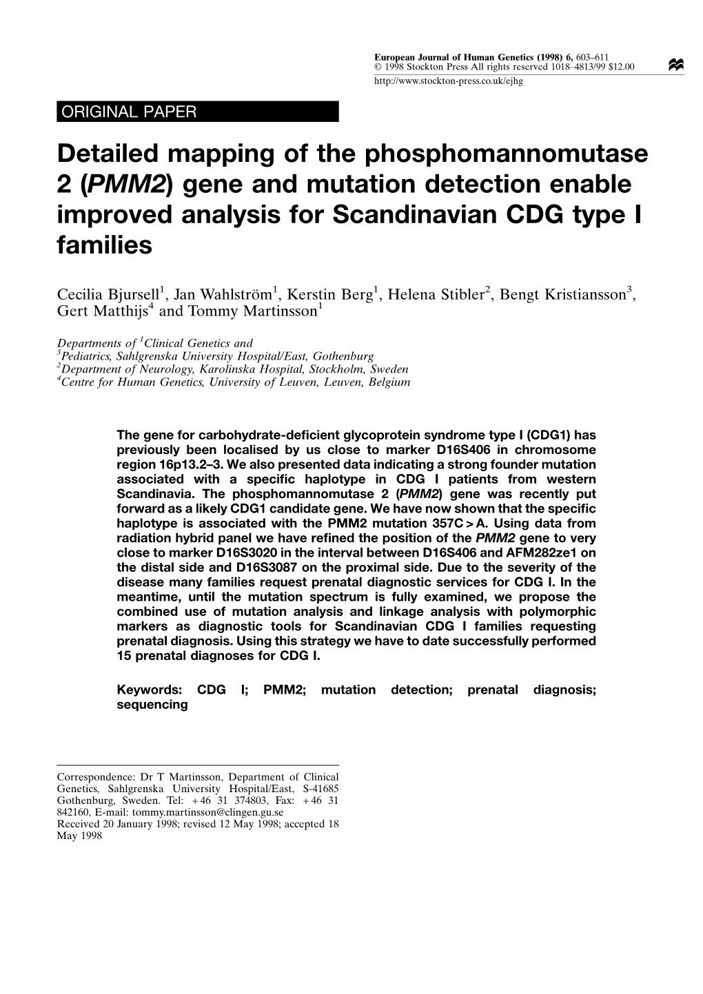 Detailed Mapping of the Phosphomannomutase 2 (PMM2) Gene and Mutation Detection Enable Improved Analysis for Scandinavian CDG Type I Families