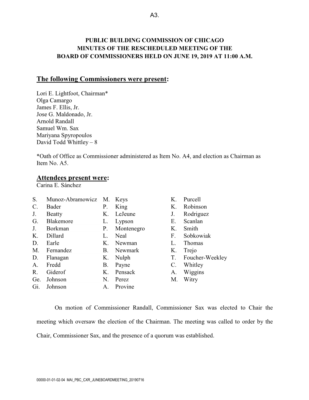 Public Building Commission of Chicago Minutes of the Rescheduled Meeting of the Board of Commissioners Held on June 19, 2019 at 11:00 A.M