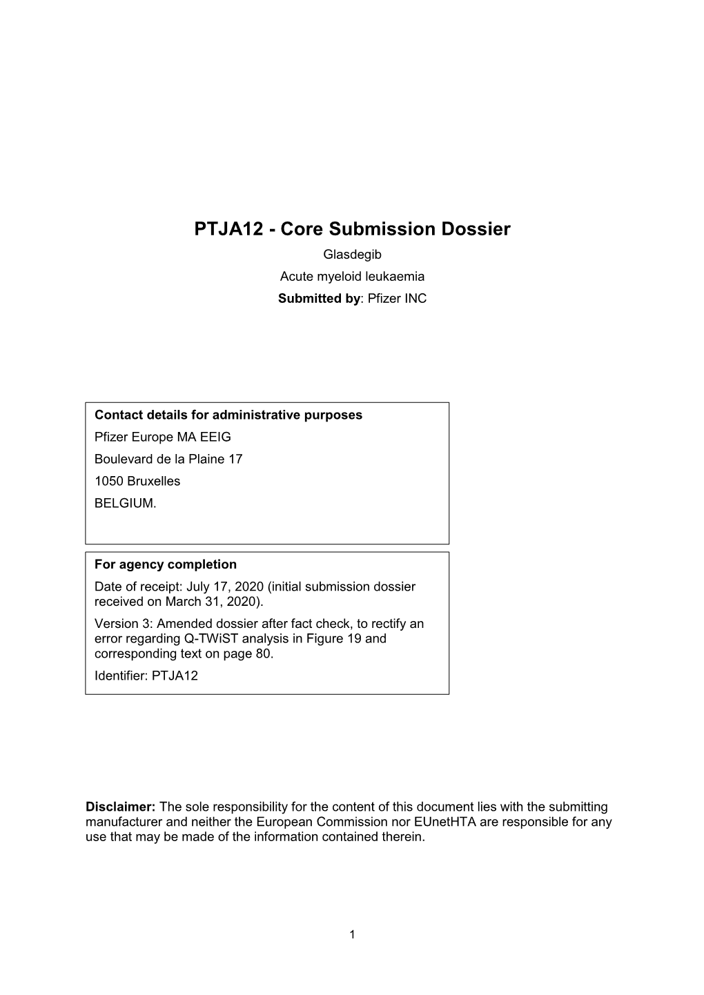 PTJA12 - Core Submission Dossier Glasdegib Acute Myeloid Leukaemia Submitted By: Pfizer INC