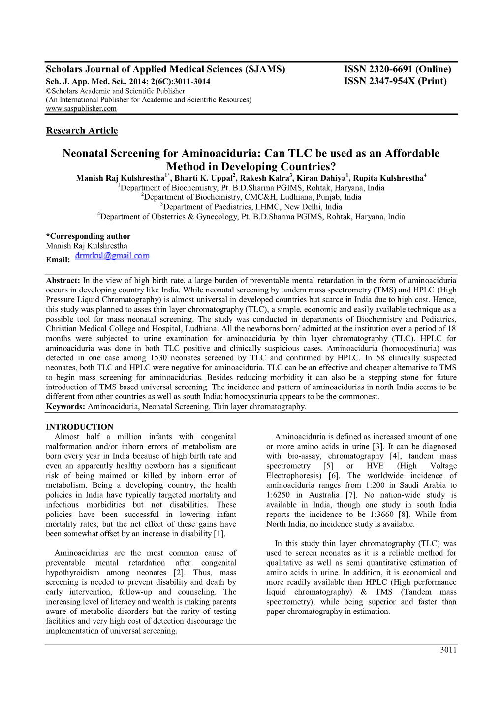 Neonatal Screening for Aminoaciduria: Can TLC Be Used As an Affordable Method in Developing Countries? Manish Raj Kulshrestha1*, Bharti K