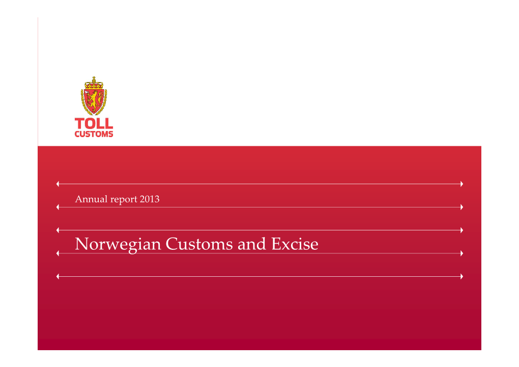Norwegian Customs and Excise Good Results for 2013
