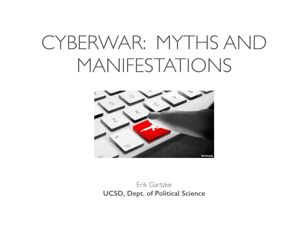Cyberwar: Myths and Manifestations