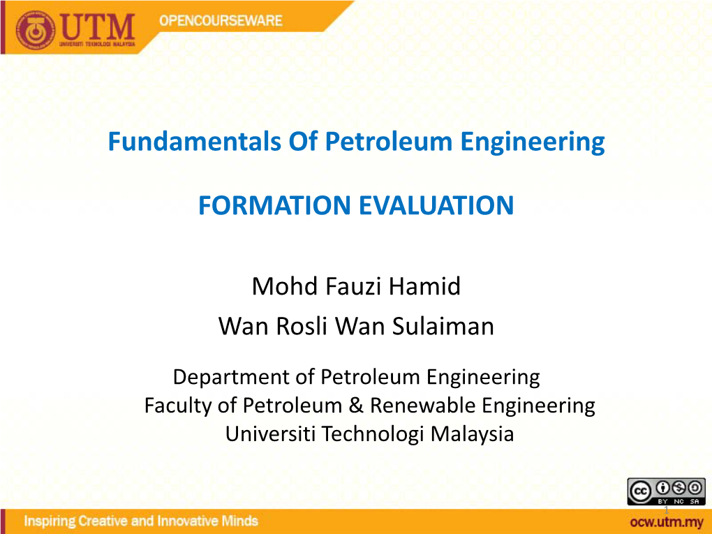 Fundamentals of Petroleum Engineering FORMATION EVALUATION