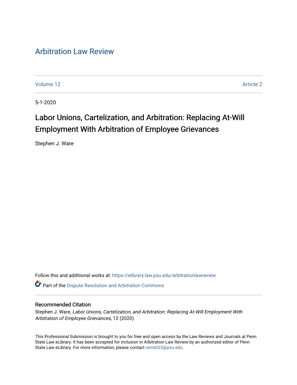 Labor Unions, Cartelization, and Arbitration: Replacing At-Will Employment with Arbitration of Employee Grievances