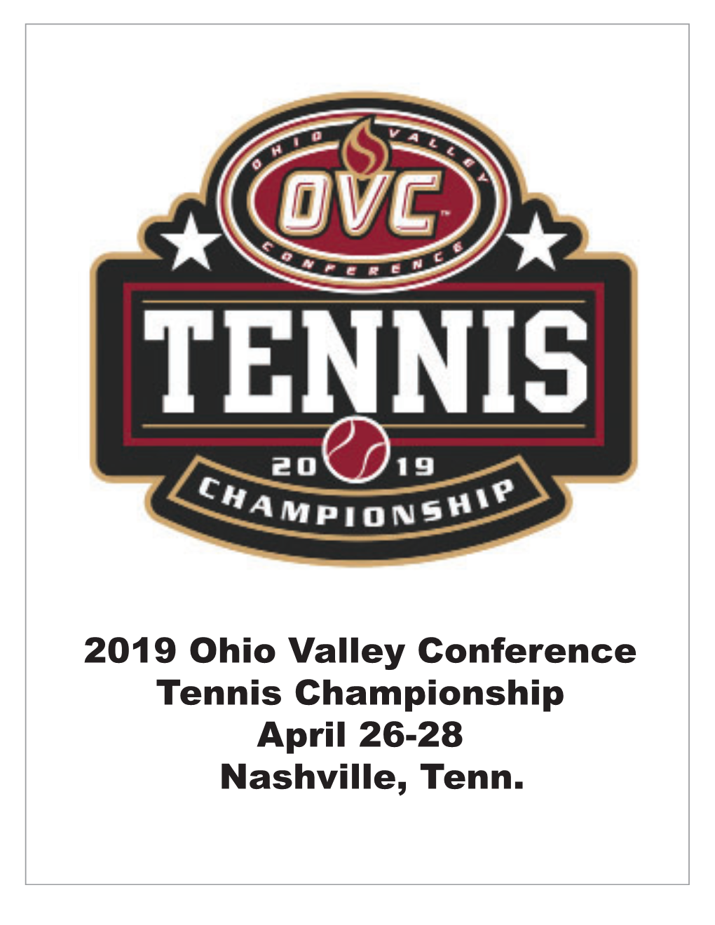 2019 Ohio Valley Conference Tennis Championship April 26-28 Nashville, Tenn
