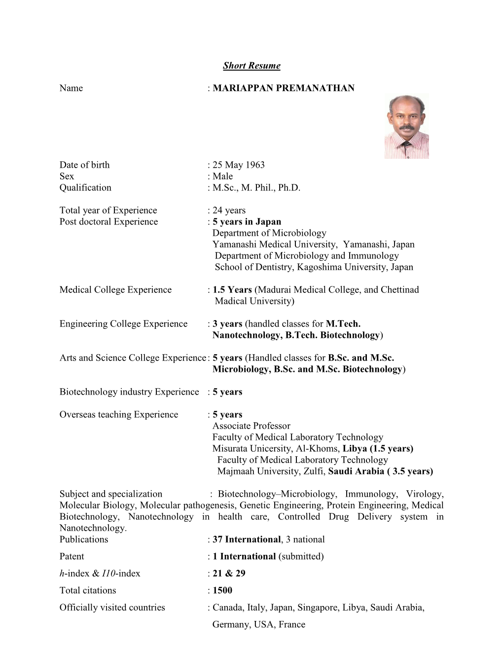 Short Resume Name : MARIAPPAN PREMANATHAN Date of Birth : 25