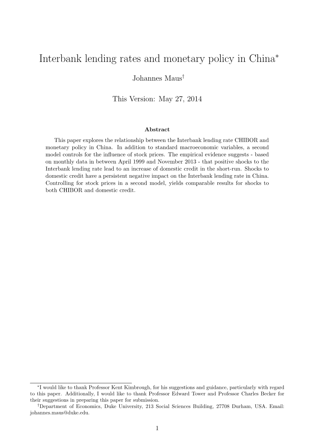 Interbank Lending Rates and Monetary Policy in China∗