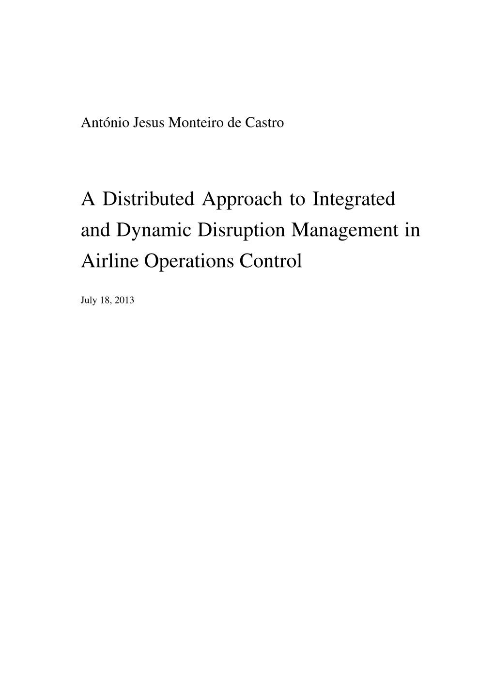 A Distributed Approach to Integrated and Dynamic Disruption Management in Airline Operations Control