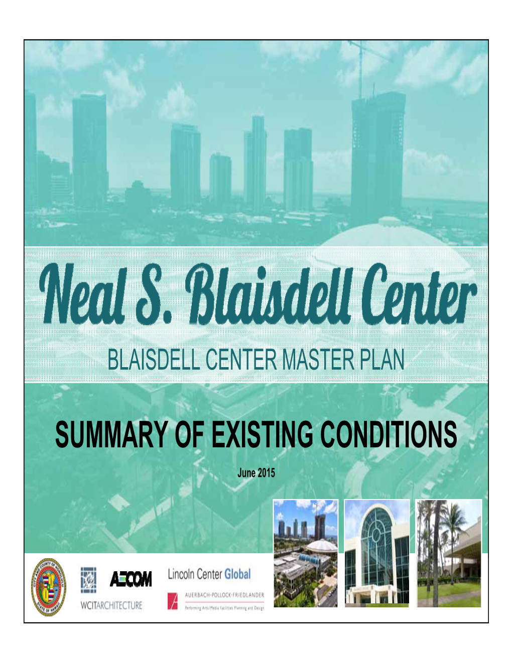 Blaisdell Center Existing Conditions: Summary of Challenges