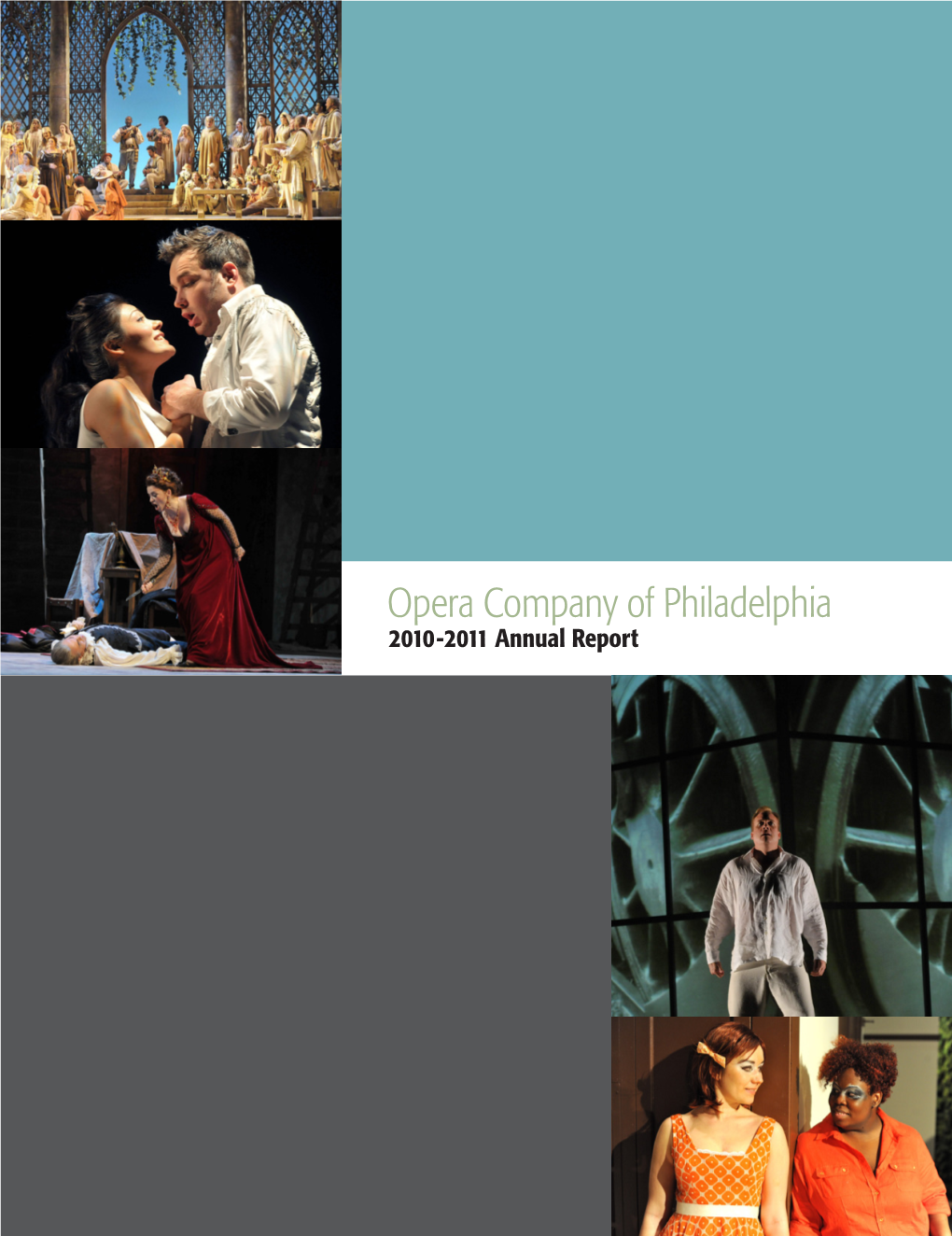 Opera Company of Philadelphia 2010-2011 Annual Report Welcome 1