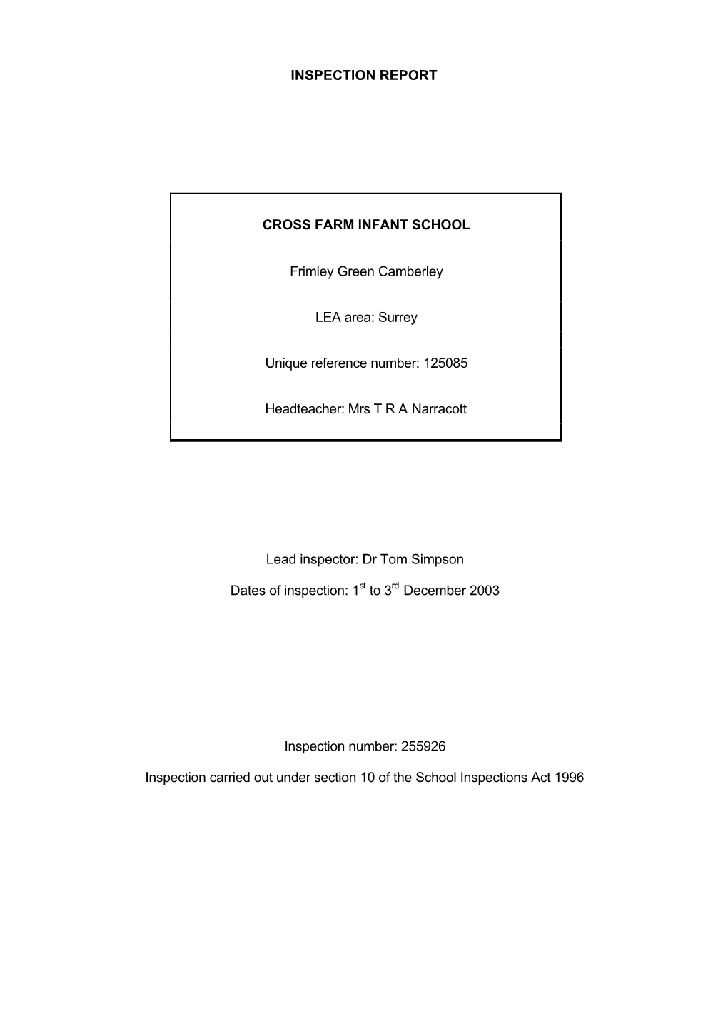 INSPECTION REPORT CROSS FARM INFANT SCHOOL Frimley Green