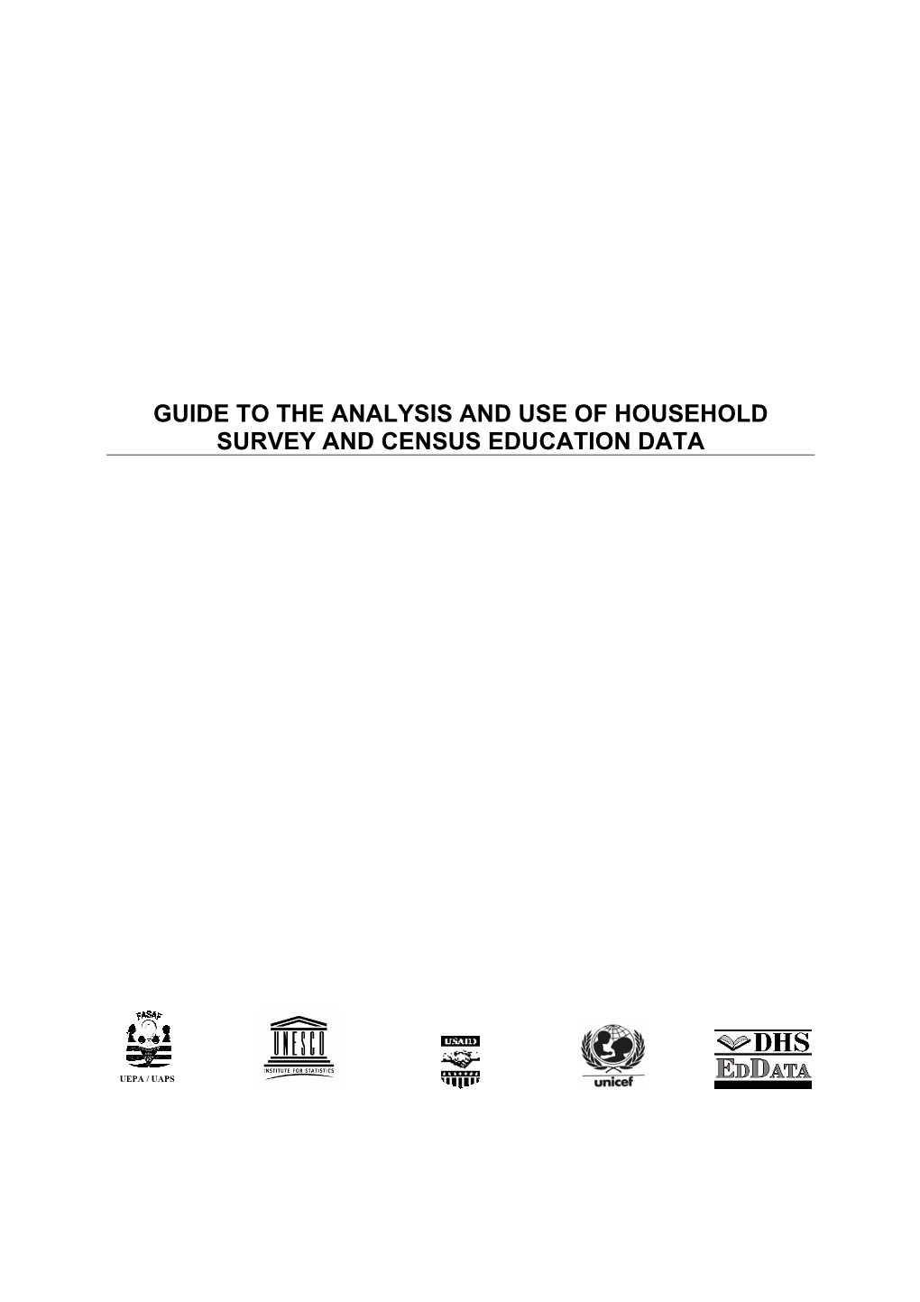 Guide to the Analysis and Use of Household Survey and Census Education Data