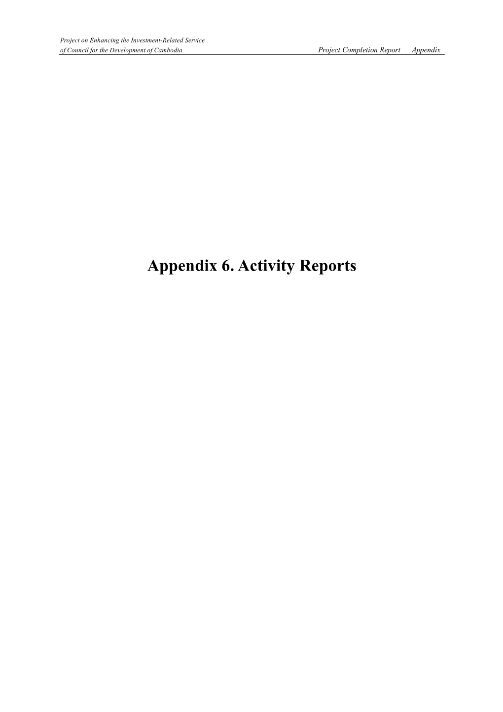 Appendix 6. Activity Reports