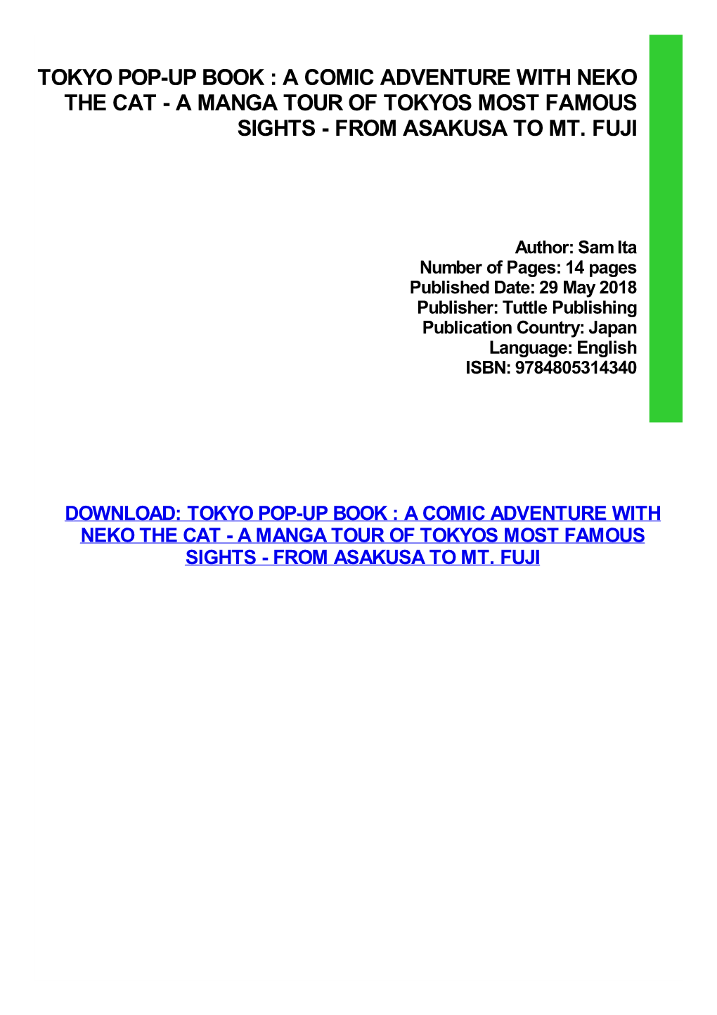 Tokyo Pop-Up Book : a Comic Adventure with Neko the Cat - a Manga Tour of Tokyos Most Famous Sights - from Asakusa to Mt