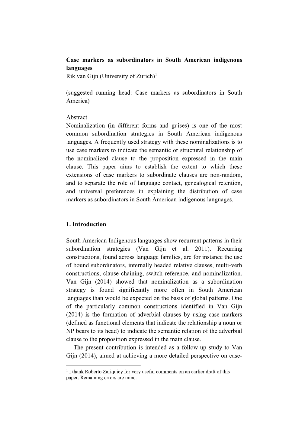 Case Markers As Subordinators in South American Indigenous Languages Rik Van Gijn (University of Zurich)1