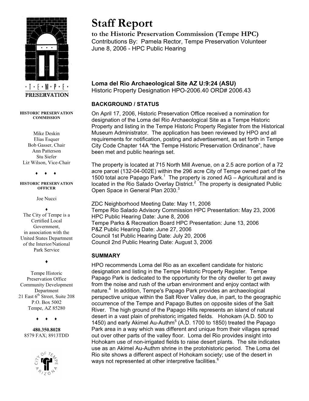 Staff Report to the Historic Preservation Commission (Tempe HPC) Contributions By: Pamela Rector, Tempe Preservation Volunteer June 8, 2006 - HPC Public Hearing