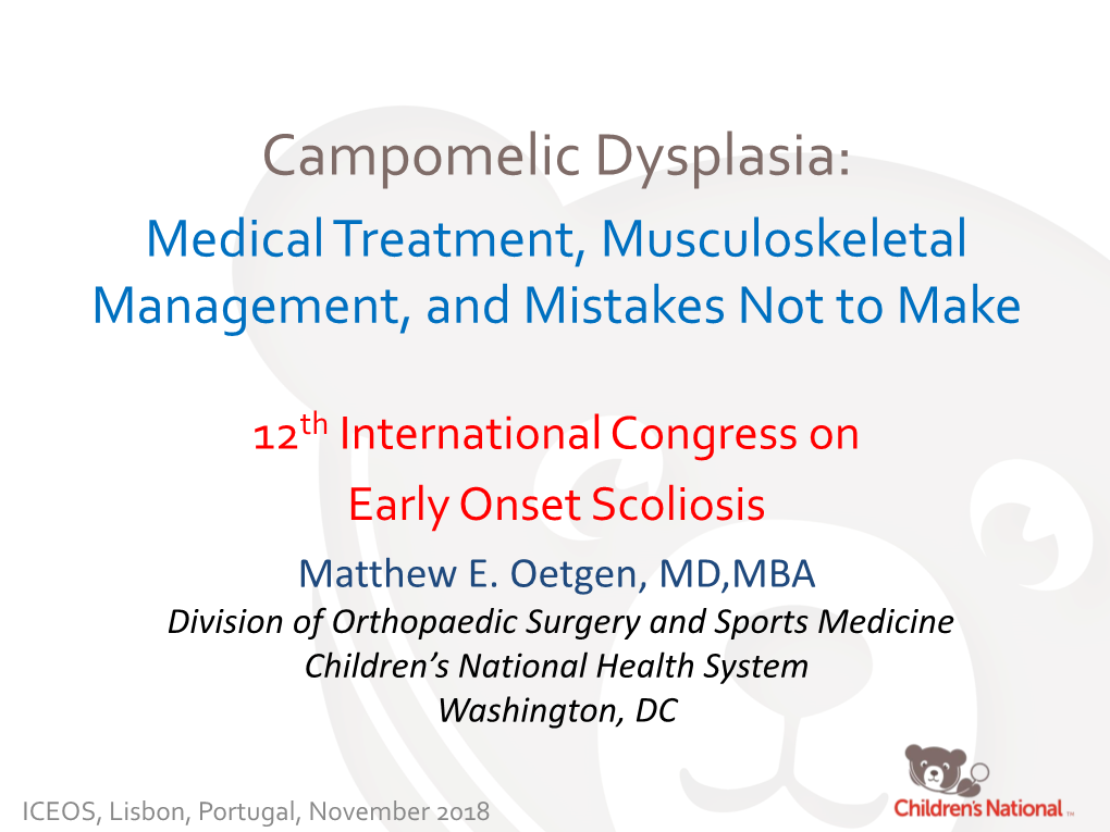 Campomelic Dysplasia: Medical Treatment, Musculoskeletal Management, and Mistakes Not to Make