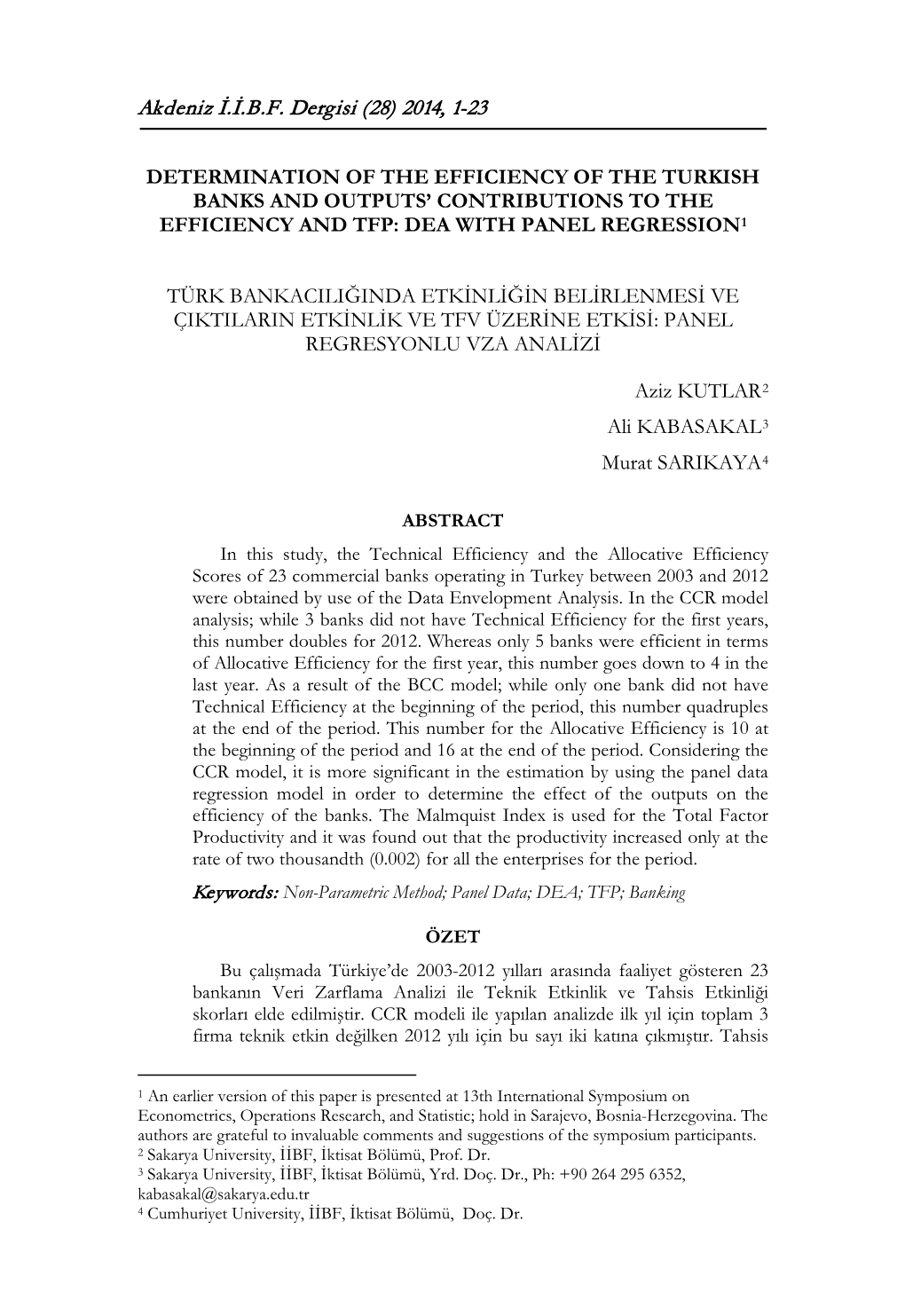 Dependent Variables, and the Efficiency Scores Are Used As Dependent Variables