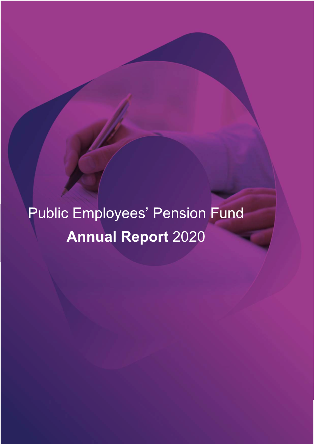 Public Employees' Pension Fund Annual Report 2020