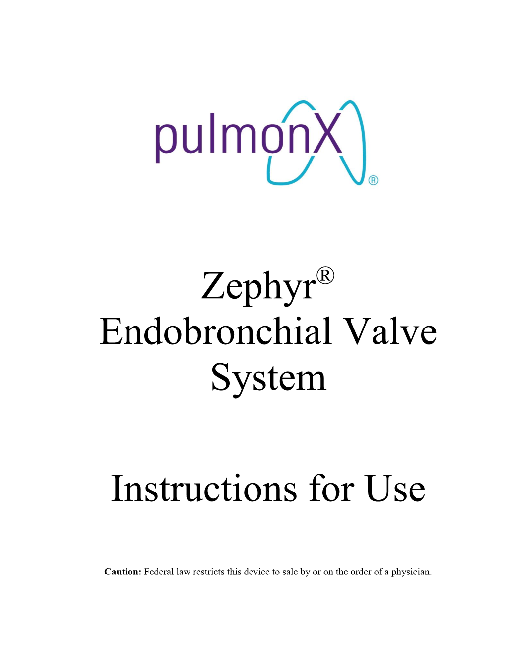 Zephyr Endobronchial Valve System Instructions For