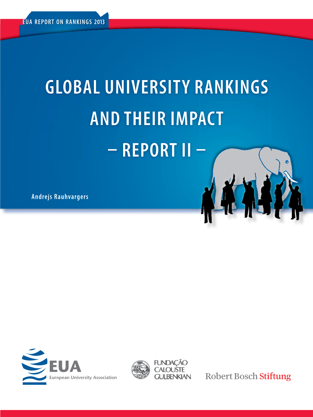 Global University Rankings and Their Impact Report Ii