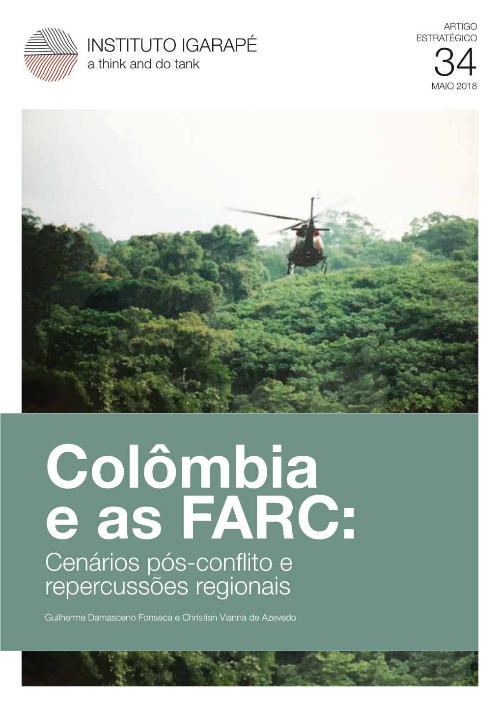 Colômbia E As FARC: Cenários Pós-Conflito E Repercussões Regionais